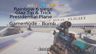 Lets play Rainbow 6 Siege- Glaz Sniper Tip & Trick Presidential Plane Gameplay video