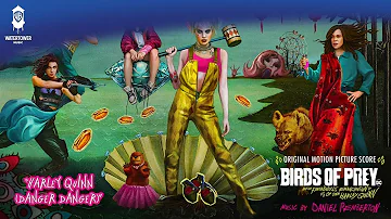 Harley Quinn: Birds of Prey Official Soundtrack | Harley Quinn (Danger Danger) | WaterTower
