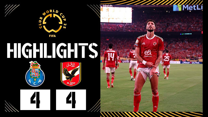 Porto vs Al Ahly 4-4 Highlights Goals | FIFA Club World Cup 2025
