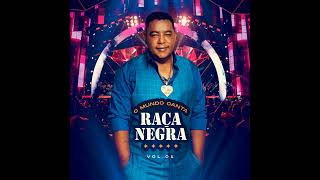 Raça negra - Te Quero Comigo