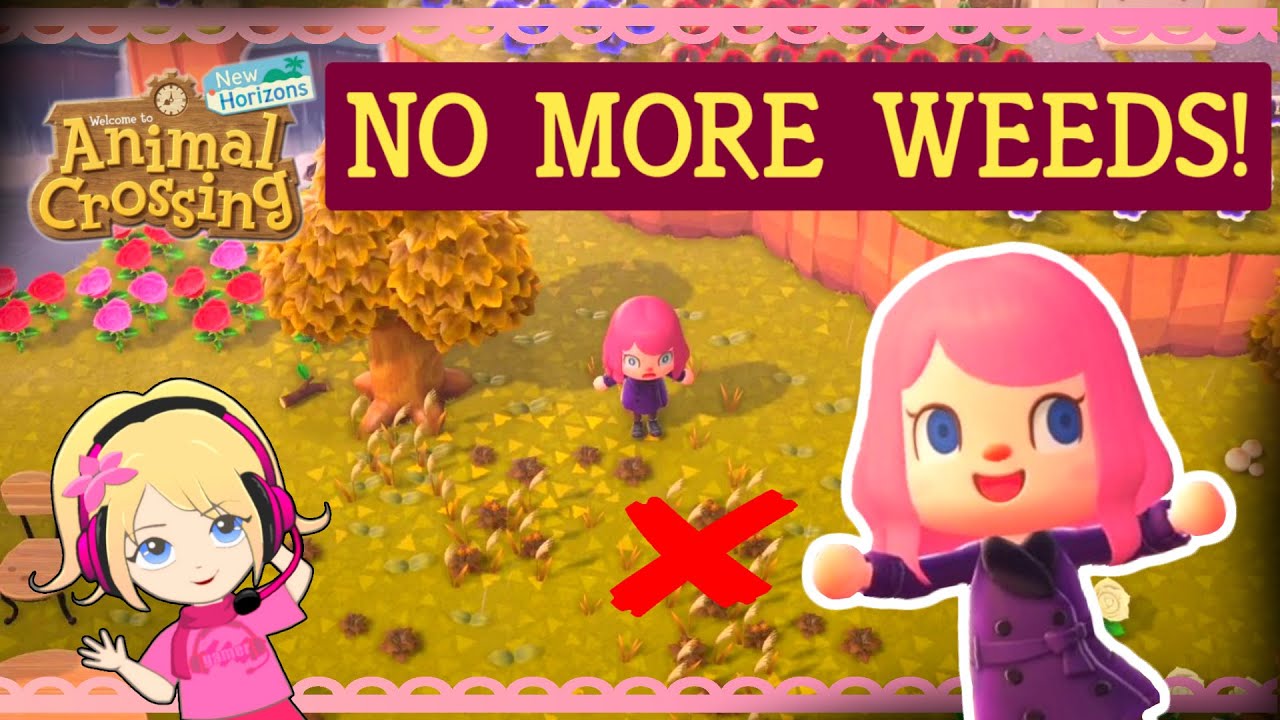 How To Get Rid Of All Weeds! Animal Crossing New Horizons