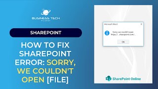 How to fix SharePoint error: sorry, we couldn't open [file]
