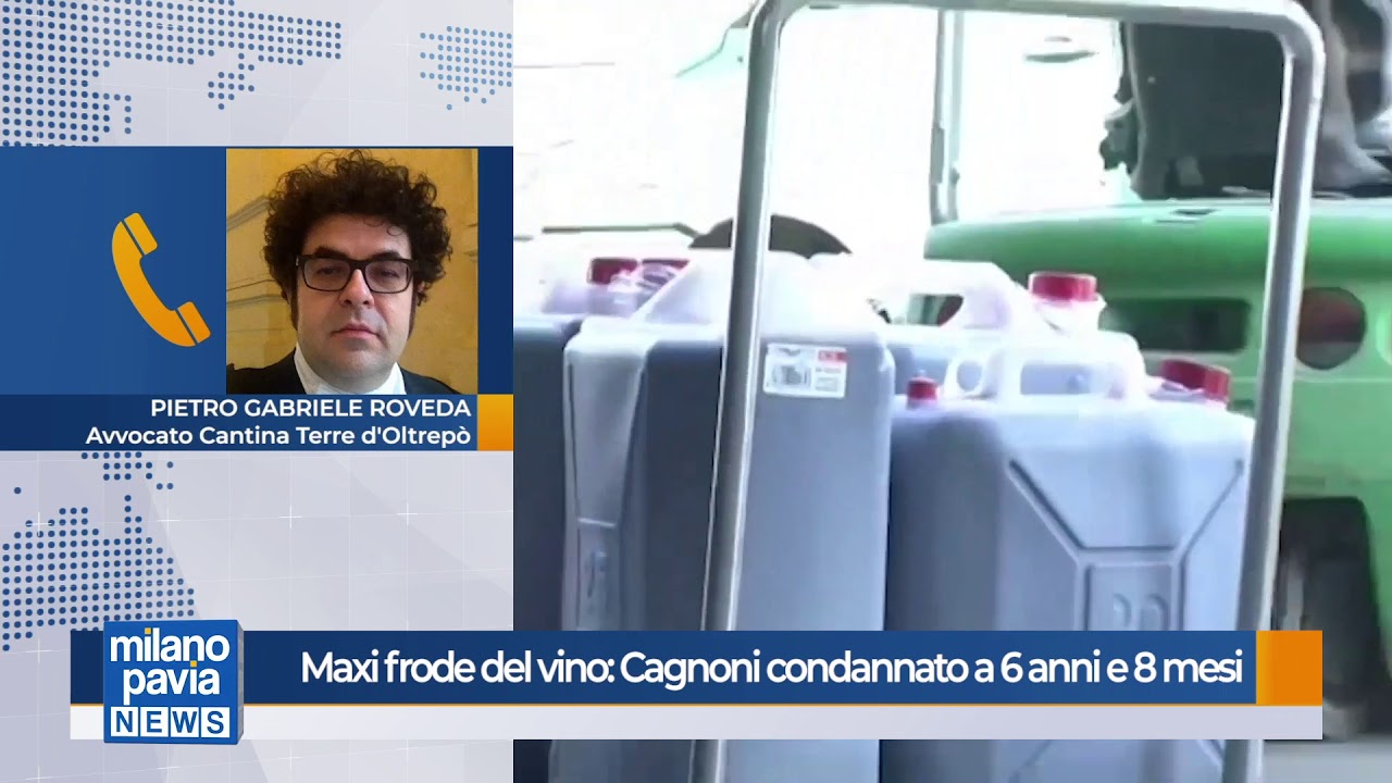 Truffa del vino, ex direttore Terre d'Oltrepò Cagnoni condannato a 6 anni e 8 mesi