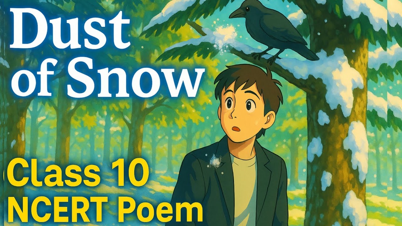 dust of snow poem in hindi | dust of snow class 10 in hindi | 