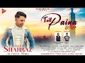 Tutt paina  new punjabi song  shahbaz  sb records uk