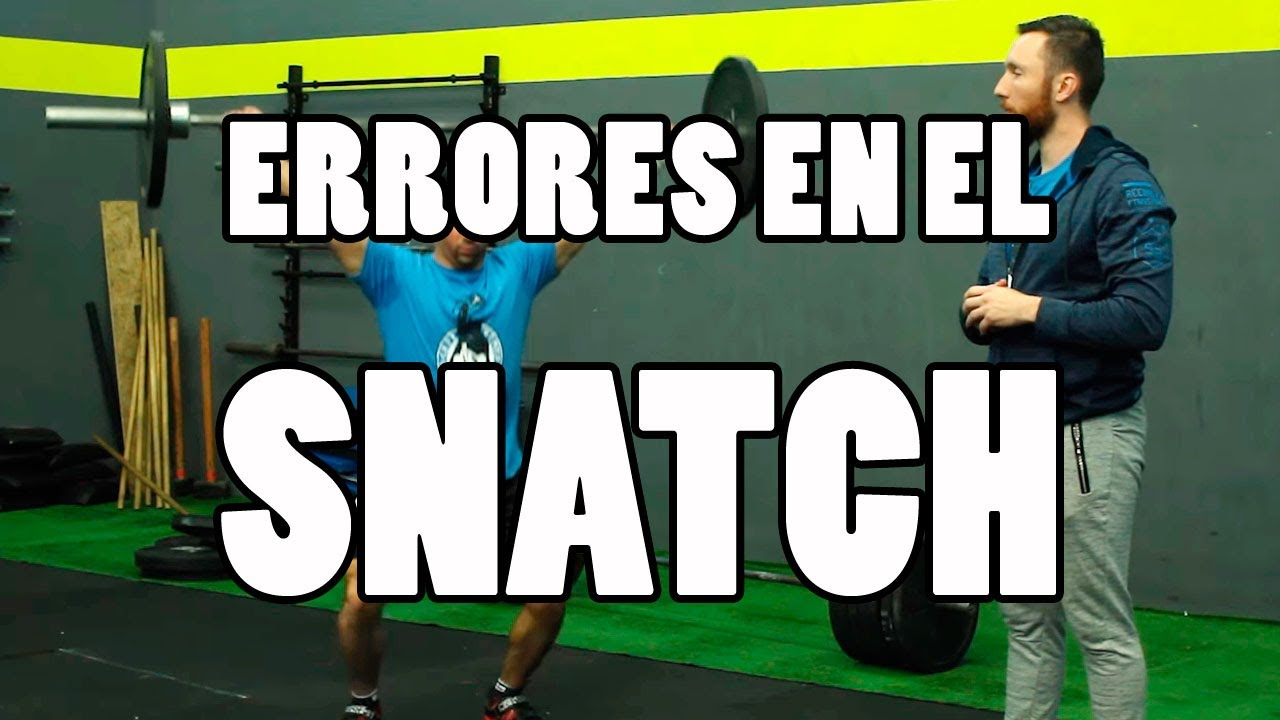 SNATCH ERRORES QUE DEBES CORREGIR PARA UNA TECNICA PERFECTA