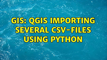 GIS: QGIS Importing several CSV-files using Python (2 Solutions!!)