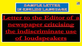 Letter to the Editor of a newspaper critcising the indiscriminate use of loudspeakers (In English)