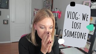 We Lost A Part of Our Community VLOG