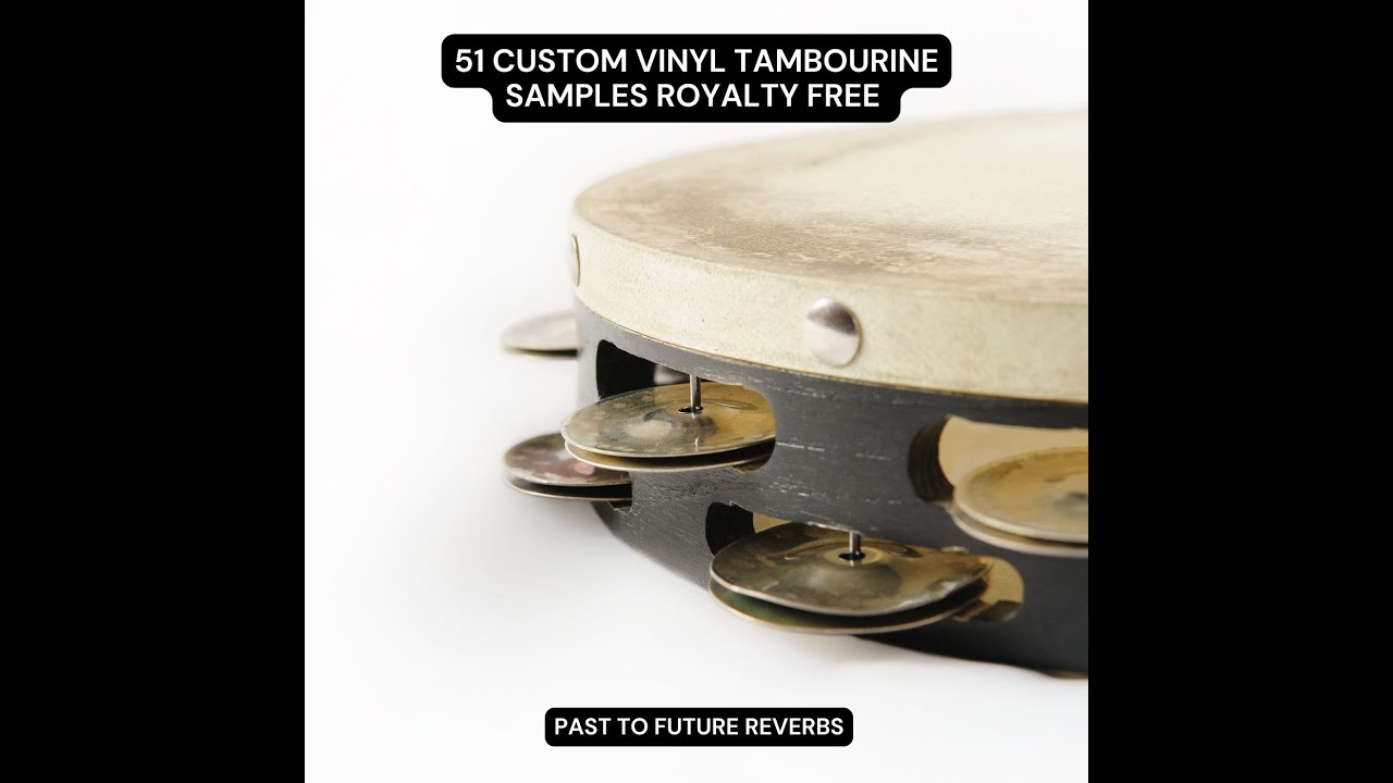 Vinyl Tambourine collection 51 meticulously crafted & individually cut tambourine samples Demo