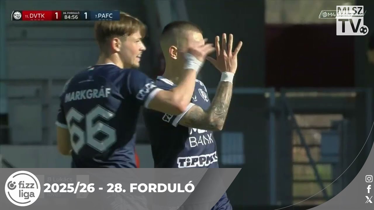 DVTK – Puskás Akadémia FC | 1-2 | (1-0) | Fizz Liga | 28. forduló | MLSZTV