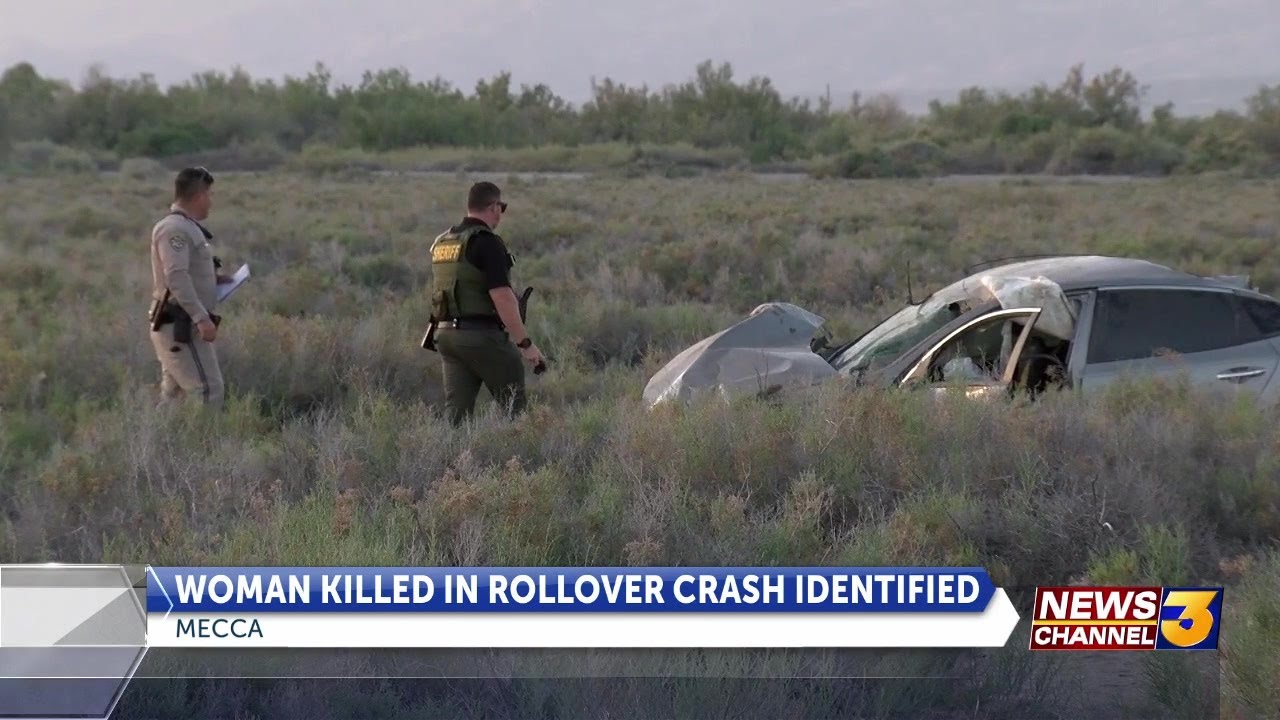 Coroner identifies woman killed in rollover crash in Thermal - YouTube