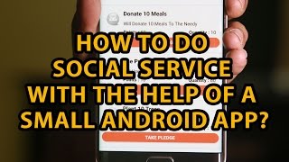 How to do social service with the help of a small Android app? screenshot 4