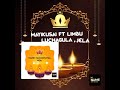 LIMBU LUCHAGULA FT MAYIKUSAI SONG JELA