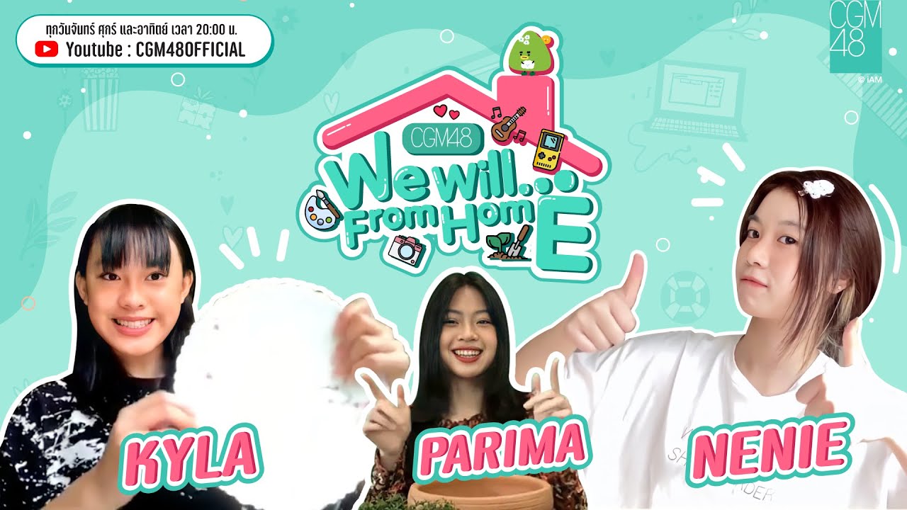 [CGM48 We will...from home] by Parima, Kyla, Nenie