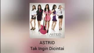 Astrid Sartiasari - Tak Ingin Dicintai (Official Audio)