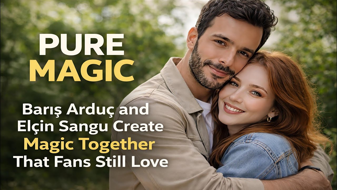 Barış Arduç and Elçin Sangu Create Magic Together That Fans Still Love... 😍