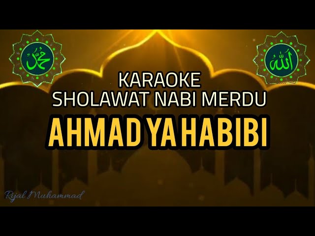 AHMAD YA HABIBI (KARAOKE SHOLAWAT NABI MERDU) SONG LYRIC #karaoke #sholawat #selawat #laguviral class=