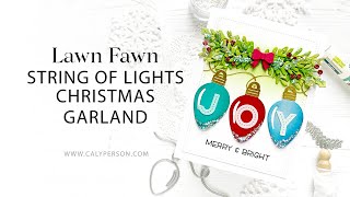 Lawn Fawn - String of Lights Christmas Garland @caly.person
