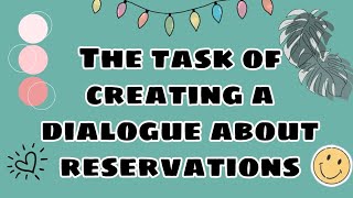 The Dialog Reservations About.....