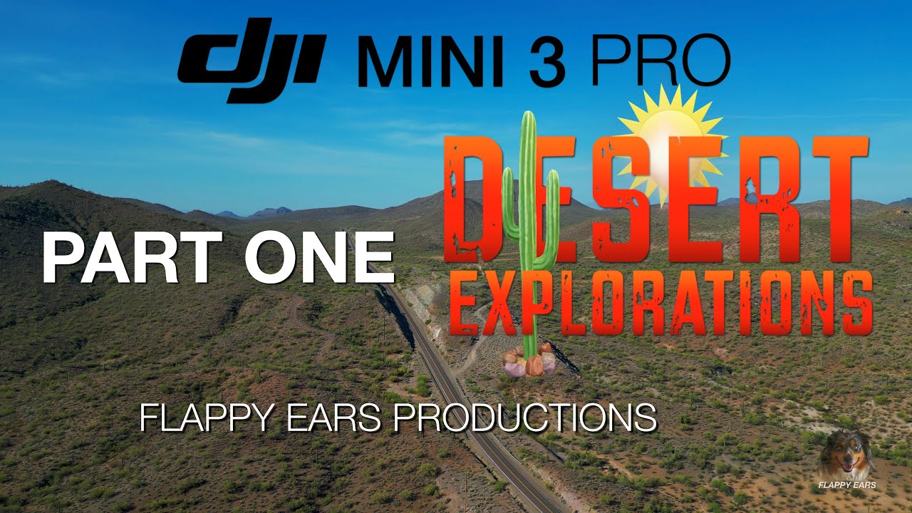 DJI Mini 3 Pro Desert Explorations - Part One