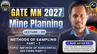 GATE MN 2027 | Mine Planning | Methods of Sampling |METHODD OF HORIZONTL SECTIONS PART-1| SAHIL SIR
