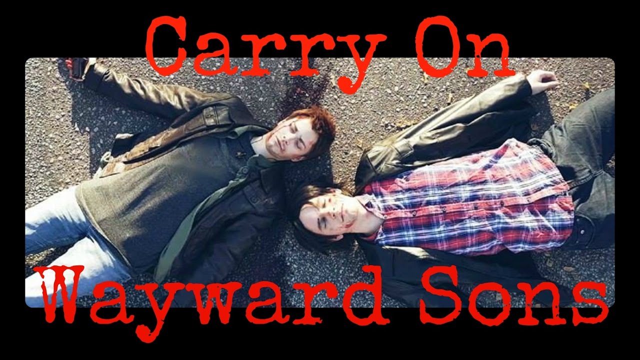 Supernatural CMV - Carry On Wayward Sons