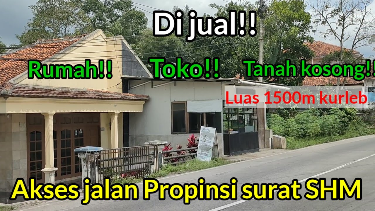 Rumah Dan Tanah Pinggir Jalan Propinsi Bagus Untuk Usaha Luas 1500m2 harga nego