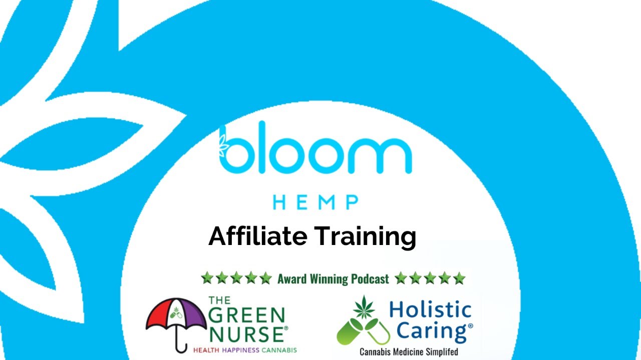 Affiliate Training - Bloom Hemp
