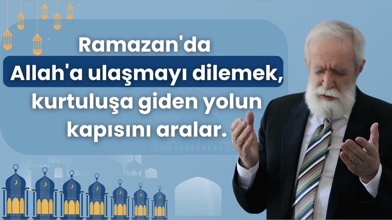 ALLAH'A ULAŞMAYI DİLEMEK (Ramazan Sohbetleri) | İmam İskender Ali MİHR