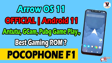 ArrowOS Official Nightlies Android 11 for POCO F1 - Benchmark, Pubg Game Play, Google Camera, Review