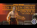 THE DARK JEDI | Star Wars Jedi Fallen Order w/ Julien [9]