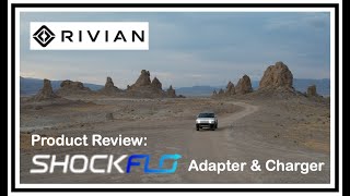 ShockFlo: EV Adapter & Charger Review with my Rivian R1S