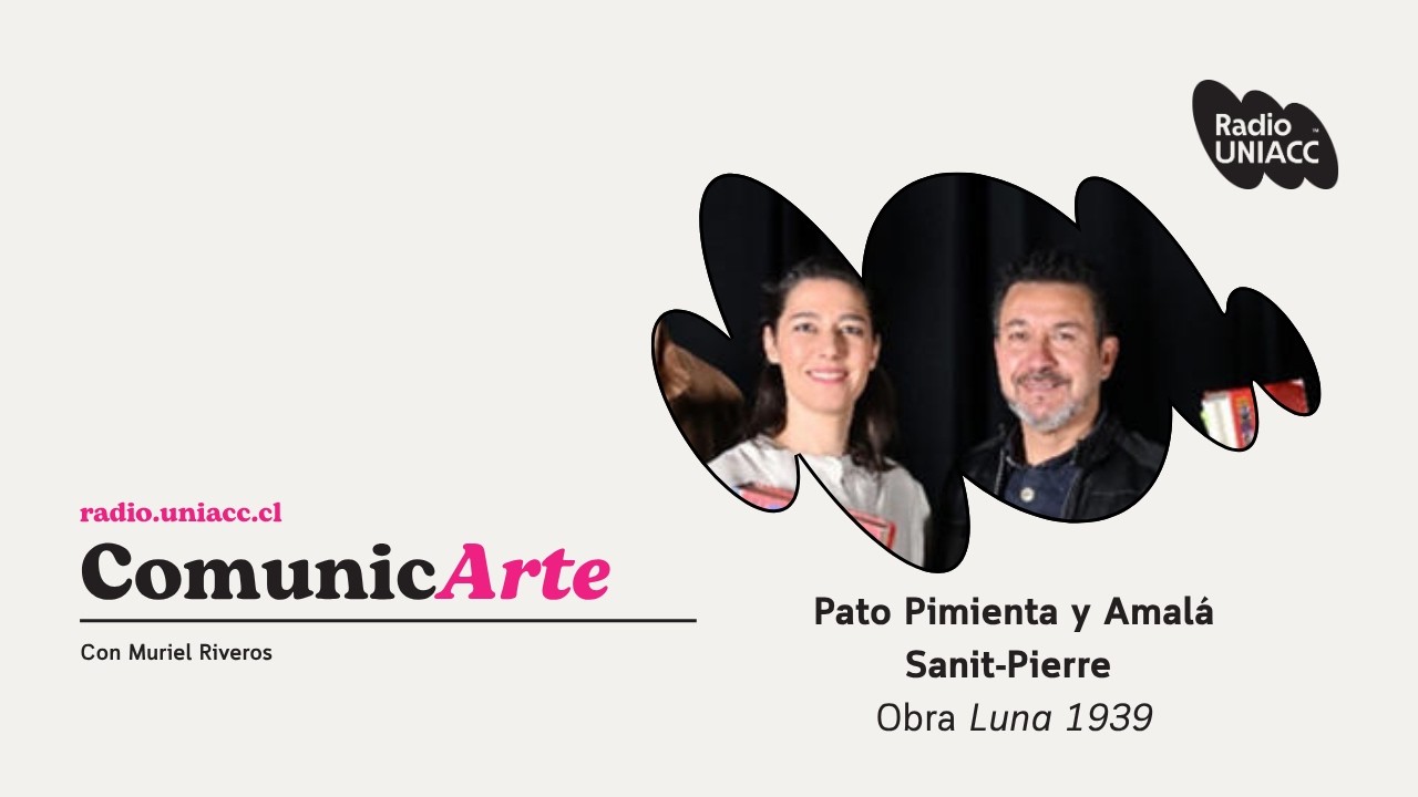 Amalá Saint-Pierre y Patricio Pimienta: LUNA 1939, el nuevo montaje de Colectivo Mákina Dos