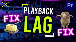 How To Fix Playback LAG in Premiere Pro CC 2021 - 20 Quick Tips