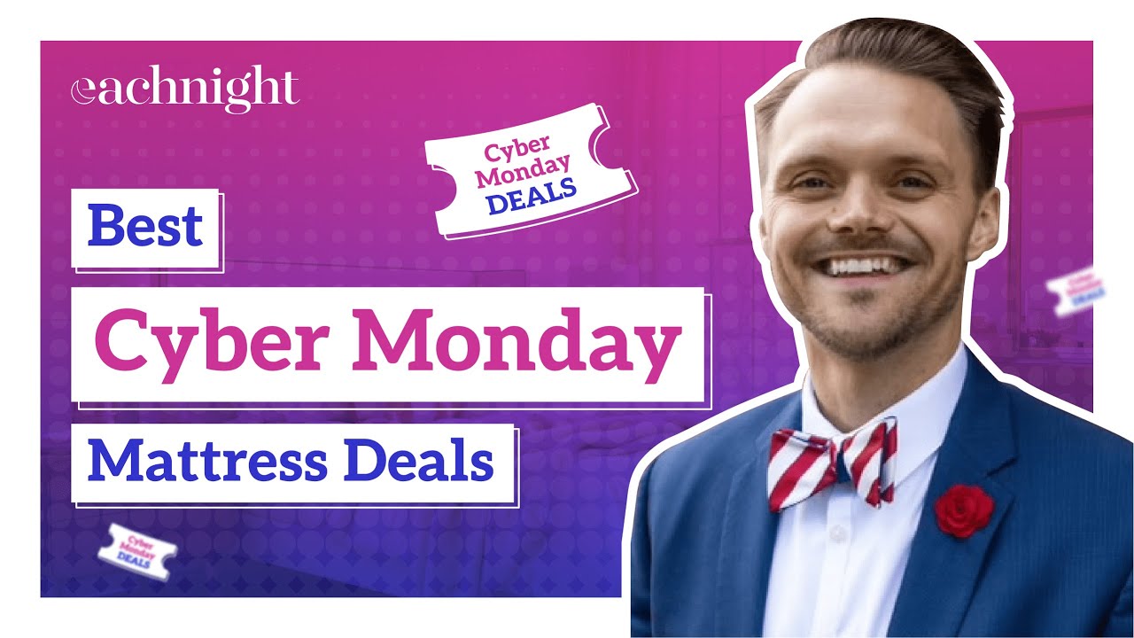 Best Cyber Monday Mattress Sales 2024 | Top Picks From Dr. Jordan Burns