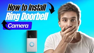 How To Install Ring Doorbell Camera