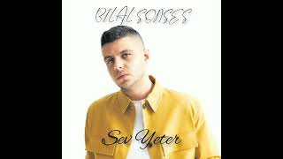 Bilal SONSES - Sev Yeter Resimi