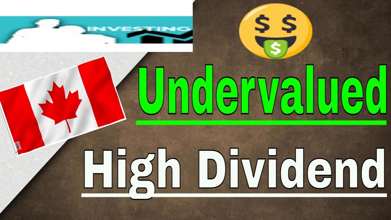 Canadian stocks to buy now - Undervalued high dividend stock to buy for ...