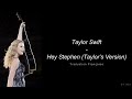 Taylor Swift Hey Stephen Taylor S Version Traduction Française mp3