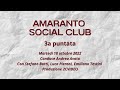 Amaranto social club  puntata 3