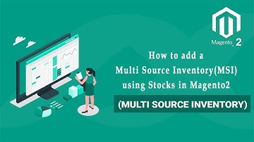 How to add a Multi Source Inventory(MSI) using Stocks in Magento2