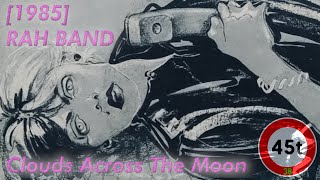 [1985] RAH BAND ✨ Clouds Accross The Moon #Maxi45T38