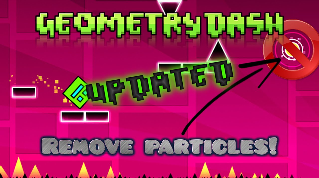 (Geometry Dash) How To Remove Particles! *UPDATED* {Steam Only ...