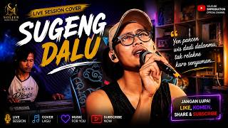 SUGENG DALU – BG ALUL LIVE SESSION COVER | SMProduction