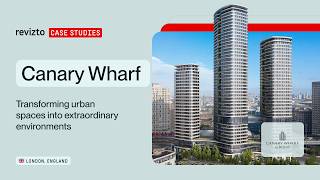 Canary Wharf: Why they chose Revizto for coordination