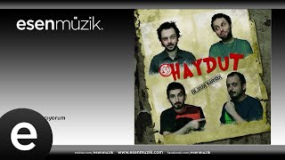 Haydut - Uçuyorum Kaçıyorum #esenmüzik Resimi