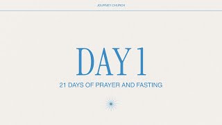 Day 1 21 Days of Prayer Fasting JJ Vasquez
