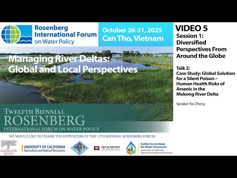 Rosenberg Int’l. Forum on Water Policy, 2025 - Can Tho: Video 5 - Session 1, Talk 2