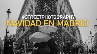 Poco ambiente NAVIDEÑO en Madrid - Street Photography Ep. 11